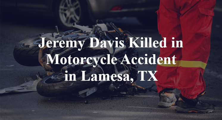 Jeremy Davis Motorcycle Accident in Lamesa, TX