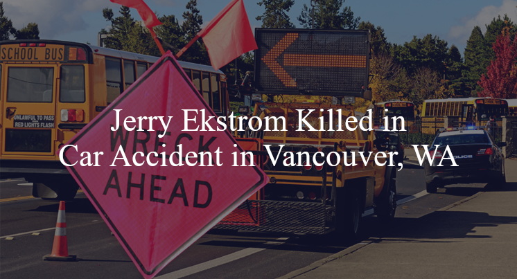  jerry ekstrom car accident vancouver wa
