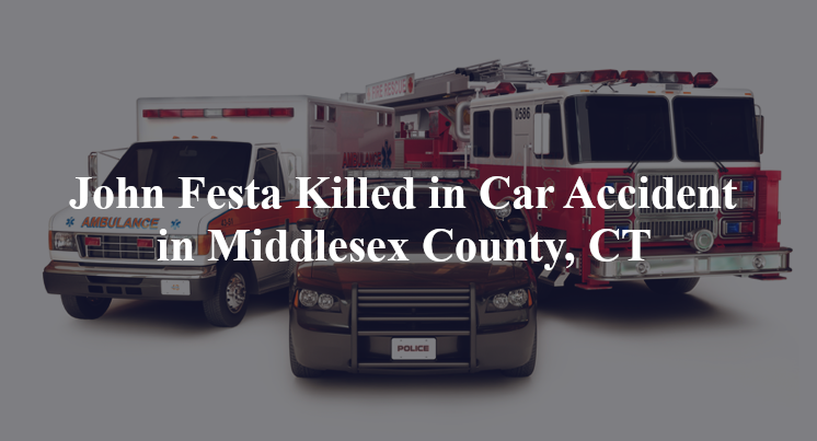 john festa car accident middlesex county ct