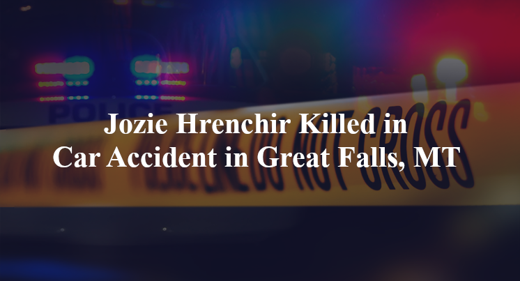 jozie hrenchir car accident great falls mt