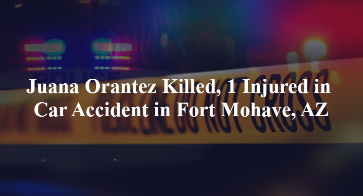 juana orantez car accident mohave az