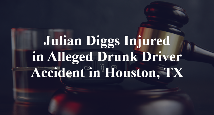 Julian Diggs Injured in Alleged Drunk Driver Accident in Houston, TX