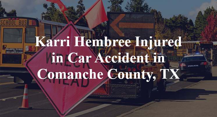 Karri Hembree car Accident in Comanche County, TX