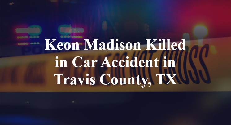 Keon Madison Car Accident in Travis County, TX