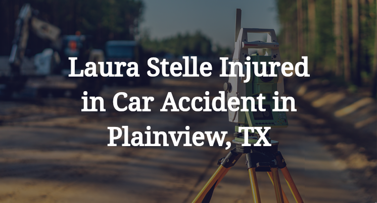 Laura Stelle Car Accident in Plainview, TX