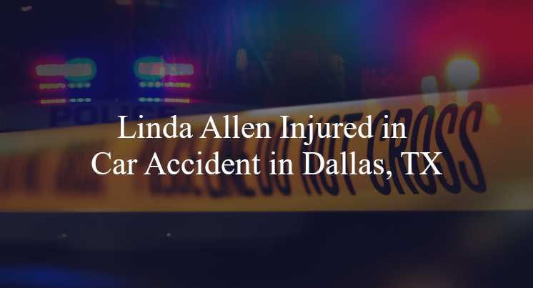 linda allen car accident dallas tx
