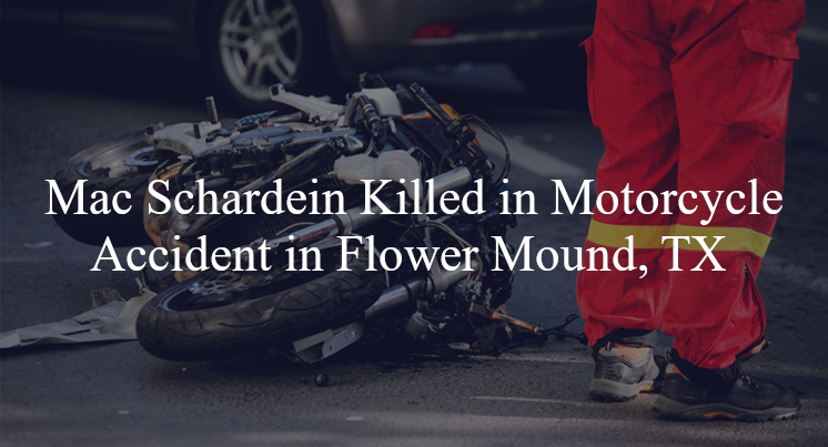 mac schardein motorcycle accident flower mound tx