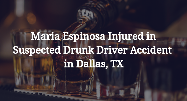 Maria Espinosa Injured in Suspected Drunk Driver Accident in Dallas, TX