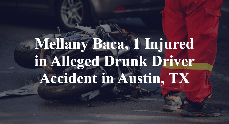 Mellany Baca Alleged Drunk Driver Accident in Austin, TX