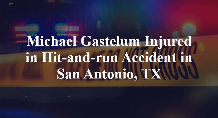 Michael Gastelum Injured in Hit-and-run Accident in San Antonio, TX