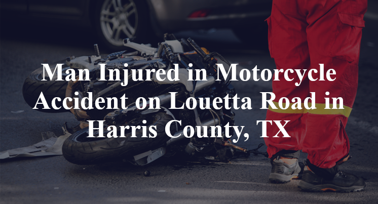 Motorcycle Accident on Louetta Road in Harris County, TX