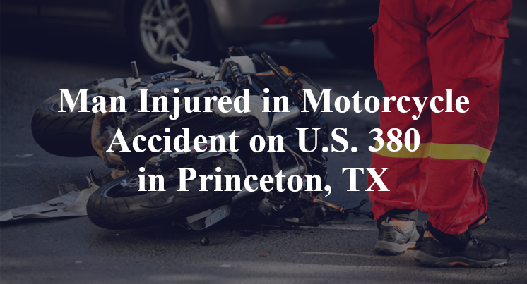 Motorcycle Accident on U.S. 380 in Princeton, TX