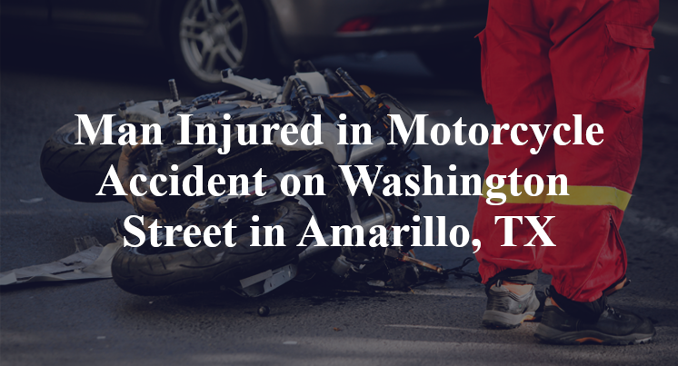Motorcycle Accident on Washington Street in Amarillo, TX