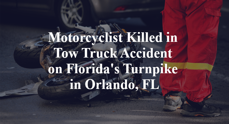 Motorcyclist Killed in Tow Truck Accident on Florida's Turnpike in ...