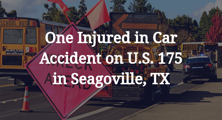 One Injured in Car Accident on U.S. Highway 175 in Seagoville, TX