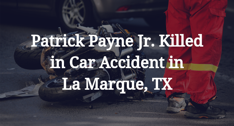 Patrick Payne Jr. Car Accident in La Marque, TX