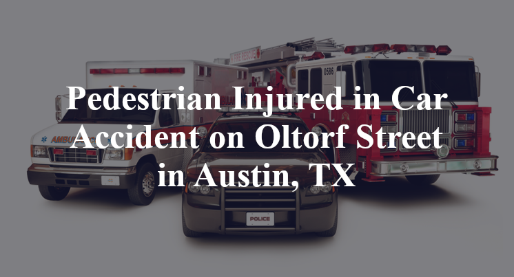 Pedestrian Car Accident Oltorf Street in Austin, TX
