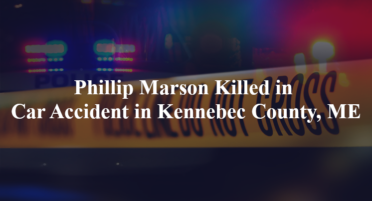 phillip marson car accident kennebec county me