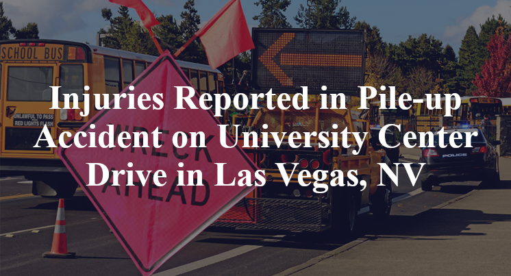 Pile-up Accident on University Center Drive in Las Vegas, NV