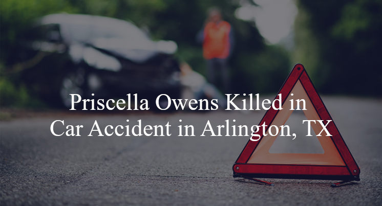 priscella owens car accident arlington tx