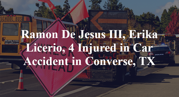 Ramon De Jesus III, Erika Licerio, Car Accident in Converse, TX