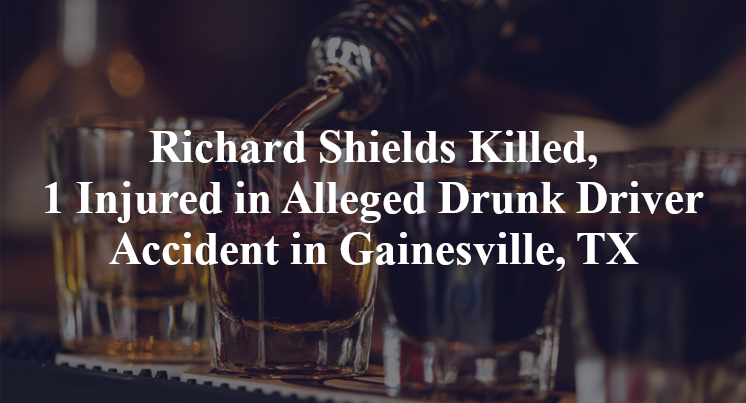 Richard Shields Alleged Drunk Driver Accident in Gainesville, TX