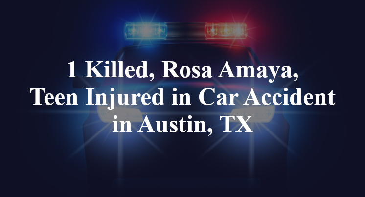 rosa Amaya, Teen Injured in Car Accident in Austin, TX