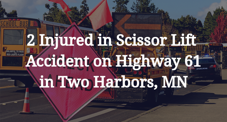 Scissor Lift Accident on Highway 61 in Two Harbors, MN