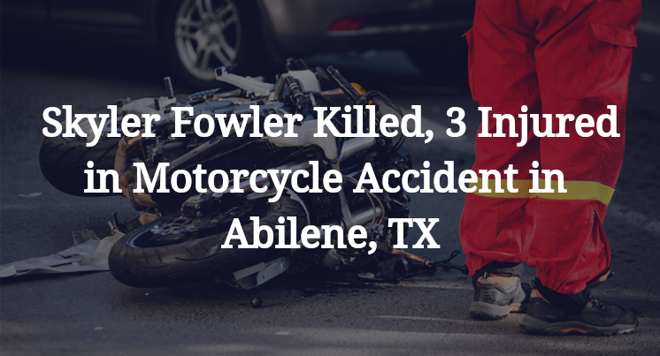 Skyler Fowler Motorcycle Accident in Abilene, TX