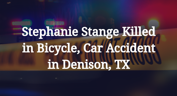 Stephanie Stange Bicycle, Car Accident in Denison, TX