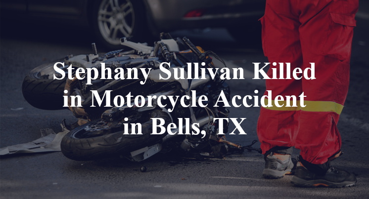 Stephany Sullivan Motorcycle Accident in Bells, TX