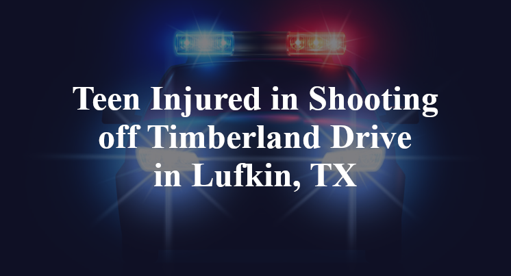 Shooting off Timberland Drive in Lufkin, TX