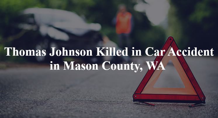 thomas johnson car accident mason
county wa