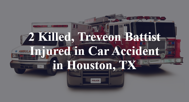 Treveon Battist Injured in Car Accident in Houston, TX