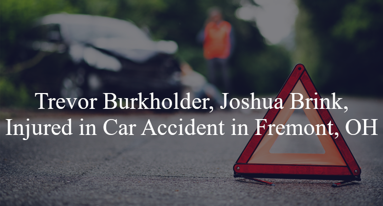 trevor burkholder joshua brink car accident fremont oh