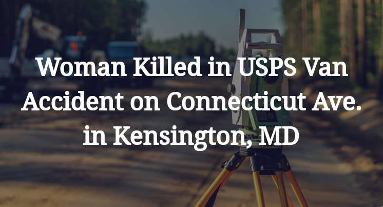 USPS Van Accident on Connecticut Avenue in Kensington, MD