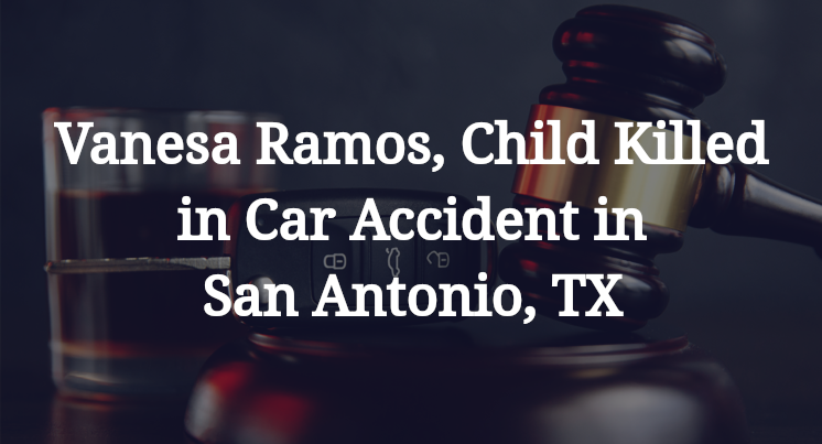 Vanesa Ramos, Child Killed in Car Accident in San Antonio, TX