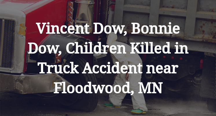Vincent Dow, Bonnie Dow, Truck Accident near Floodwood, MN
