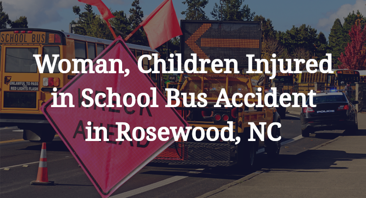 Woman, Children Injured in School Bus Accident in Rosewood, NC