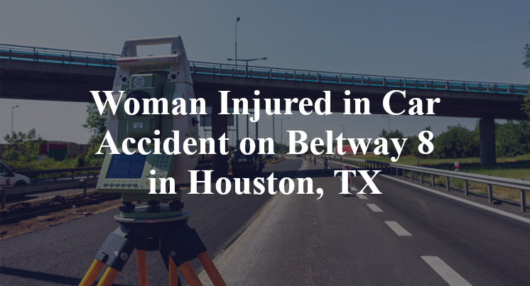 Car Accident on Beltway 8 north fwy Houston, TX