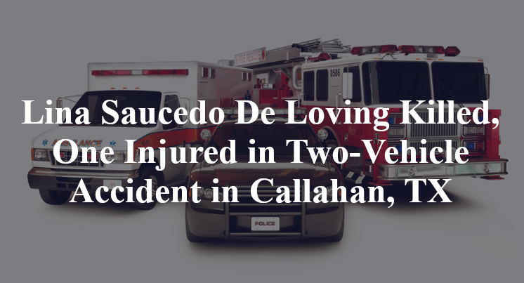 Lina Saucedo De Loving Killed, One Injured in Two-Vehicle Accident in ...