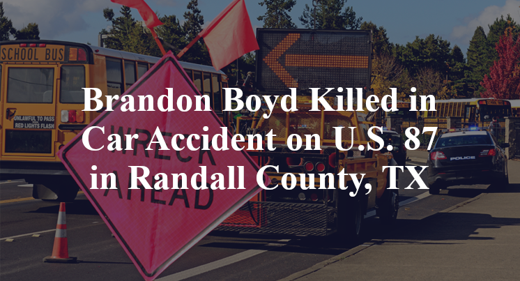 Brandon Boyd Killed in Car Accident on U.S. 87 in Randall County, TX